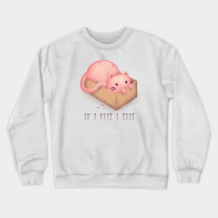 If I Fits I Sits Crewneck Sweatshirt